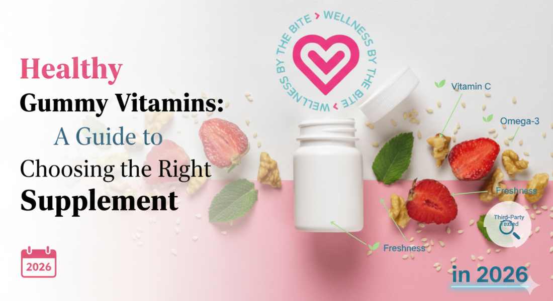 Healthy Gummy Vitamins: A Guide to Choosing the Right Supplement in 2026